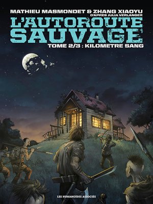 cover image of L'Autoroute sauvage (2015), Tome 2